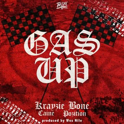 Krayzie Bone Gas up (feat. Caine & Position)