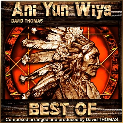 David Thomas Ani Yun Wiya Best Of