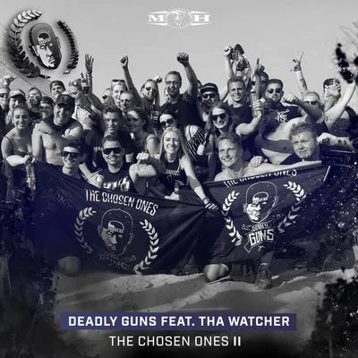 Tha Watcher/Deadly Guns The Chosen Ones II