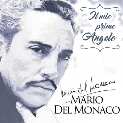 Mario Del Monaco Il mio primo Angelo