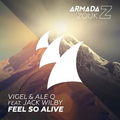 Ale Q/Vigel Feel So Alive