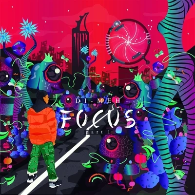 Di-Meh Focus, vol. 1