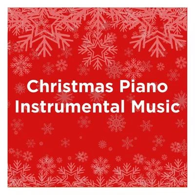 Piano Music For Christmas/The Christmas Guys/Piano Christmas Christmas Piano Instrumental Music