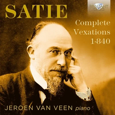 Jeroen van Veen Satie: Complete Vexations 1-840