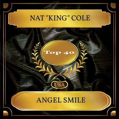 Nat "King" Cole Angel Smile (Billboard Hot 100 - No. 33)