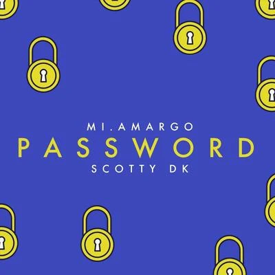 Scotty Dk/Mi Amargo Password