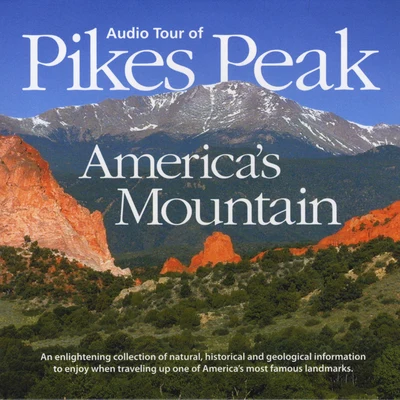 Randy Rogers The Audio Tour of Pikes Peak - America's Mountain