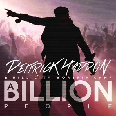 Deitrick Haddon A Billion People - Single