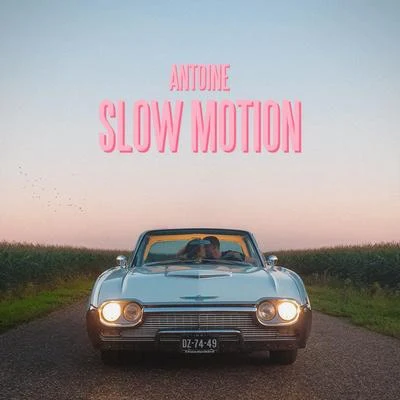 Antoine Slow Motion