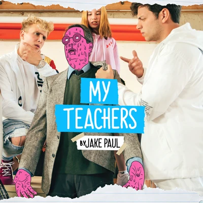 Jake Paul My Teachers (feat. SUNNY AT3)