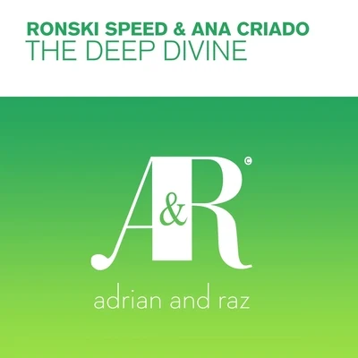 Ana Criado/Ronski Speed The Deep Divine