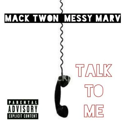 Mack Twon Talk To Me - Single