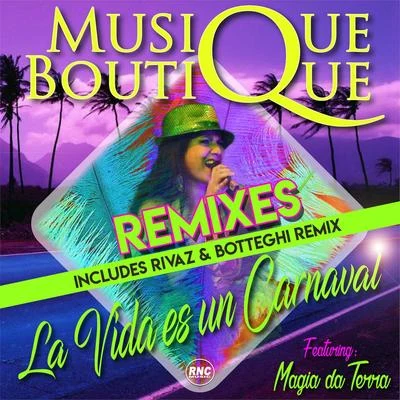 Musique Boutique La Vida Es un Carnaval Remixes