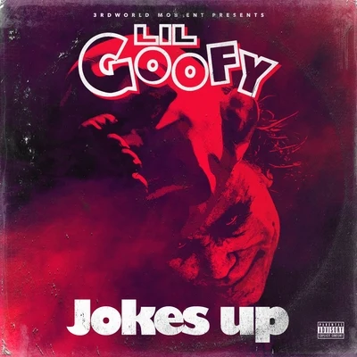 Lil Goofy Jokes Up