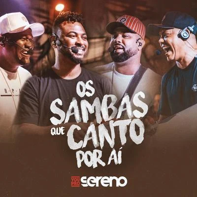 Vou pro Sereno Os Sambas que Canto por Aí (Ao Vivo)