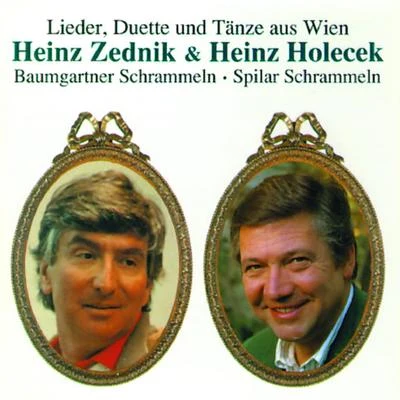 Heinz Zednik Heinz Zednik & Heinz Holecek - Lieder, Duette und Tänze aus Wien