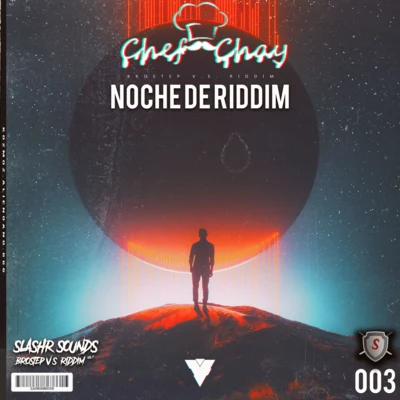 Chef Chay Noche De Riddim