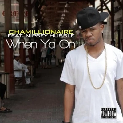 Chamillionaire When Ya on [Explicit]