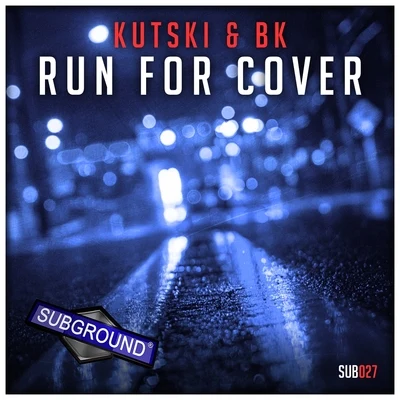 Bk/Kutski Run for Cover