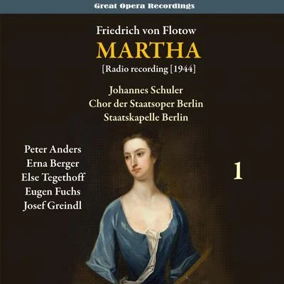 Peter Anders Flotow - Martha [Radio recording 1944], Vol. 1