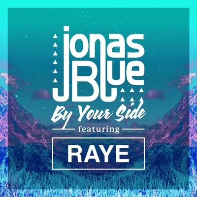 Jonas Blue By Your Side