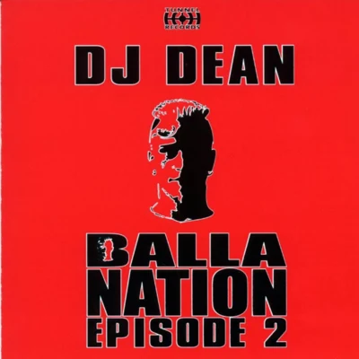 DJ Dean Ballanation Episode 2