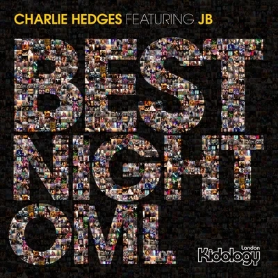 Charlie Hedges Best Night OML (Remixes)