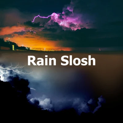 Ambient Rain/Rain Storm Sample Library/Rain, Thunder And Lightning Storm Sounds Rain Slosh