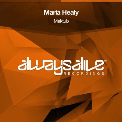 Maria Healy Maktub