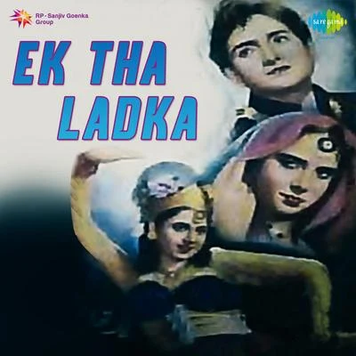 Meena Kapoor/G.M. Durrani/Geeta Dutt/Shamshad Begum/Mukesh Ek Tha Ladka