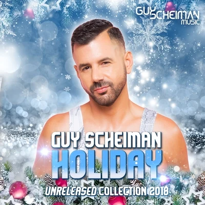 Guy Scheiman Holiday Unreleased Collection 2018