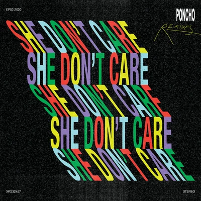 Poncho She Dont Care (Remixes)