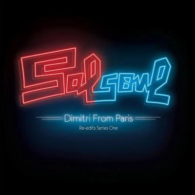 Dimitri from Paris Salsoul Re-Edits Series One: Dimitri From Paris