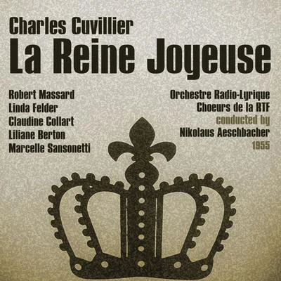 Robert Massard Charles Cuvillier: La Reine Joyeuse (1955)