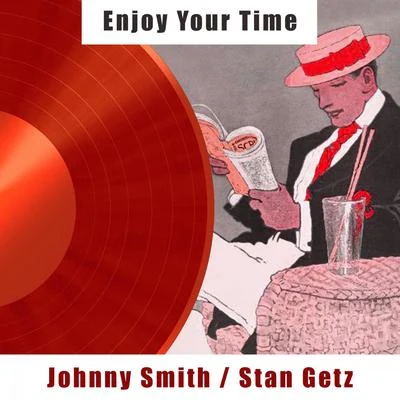 Johnny Smith Enjoy Your Time