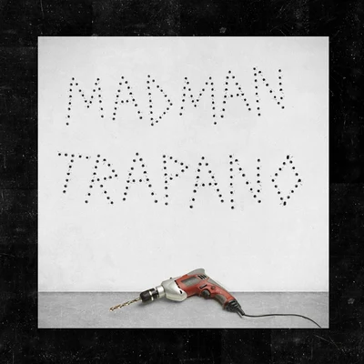 Madman Trapano