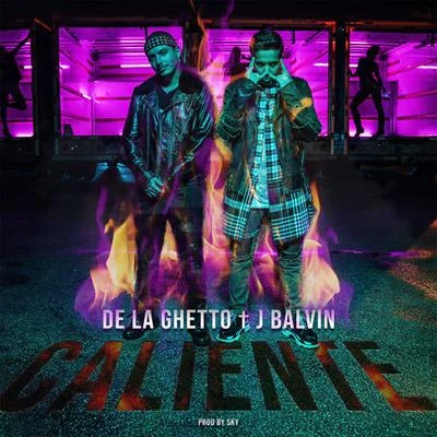 De La Ghetto Caliente (feat. J Balvin)