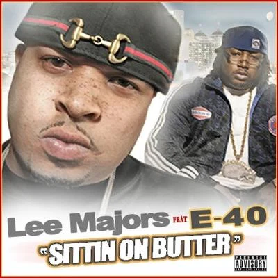 E-40/Lee Majors Sittin On Butter