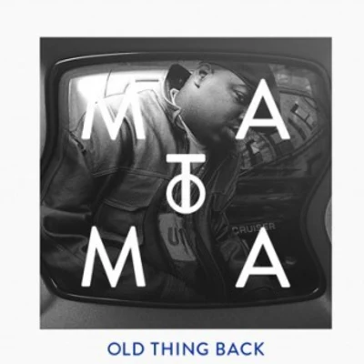 The Notorious B.I.G. Old Thing Back (Matoma Remix)