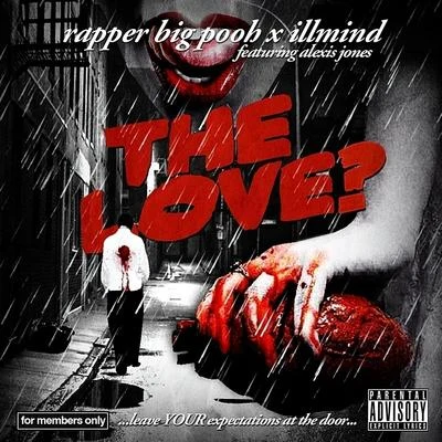 Alexis Jones/Rapper Big Pooh The Love (feat. Alexis Jones)