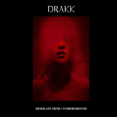 Drakk Desolate Mind EP