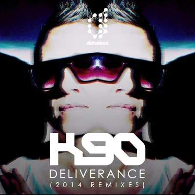 K90 Deliverance (2014 Remixes)