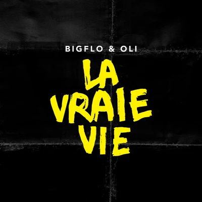 Bigflo & Oli La vraie vie