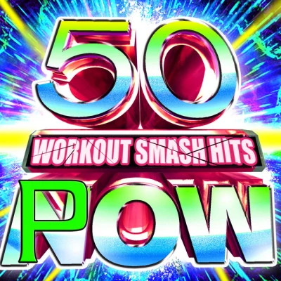 Workout Buddy 50 Workout Smash Hits Pow