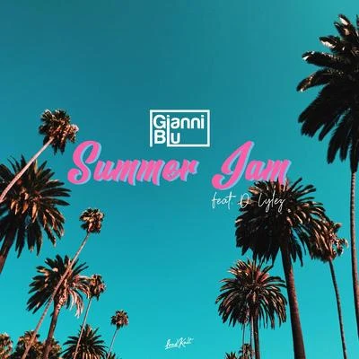 Gianni Blu/D. Lylez Summer Jam