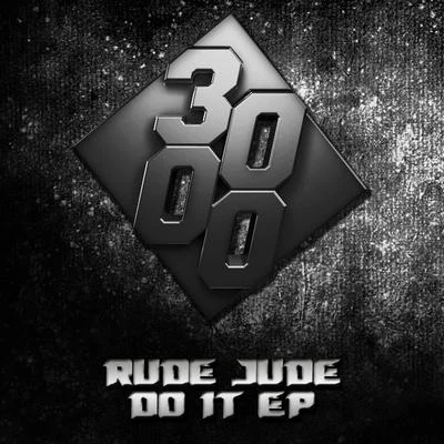 Rude Jude Do It EP