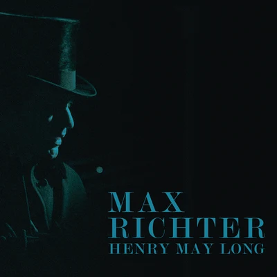 Max Richter Henry May Long (Original Motion Picture Soundtrack)