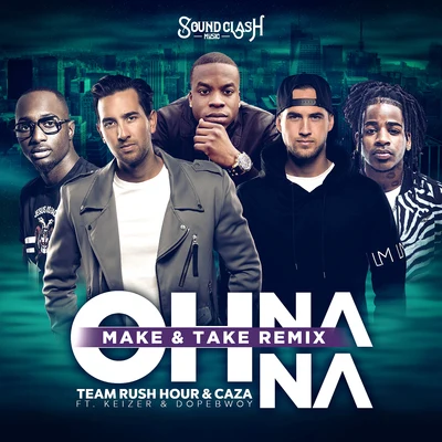 Team Rush Hour Oh Na Na(Make & Take Remix)