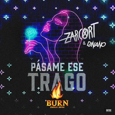 Zarcort/Dj Nano Pásame Ese Trago