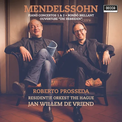 Residentie Orkest Den Haag/Roberto Prosseda/Jan Willem de Vriend Mendelssohn: Piano Concertos Nos. 1 & 2